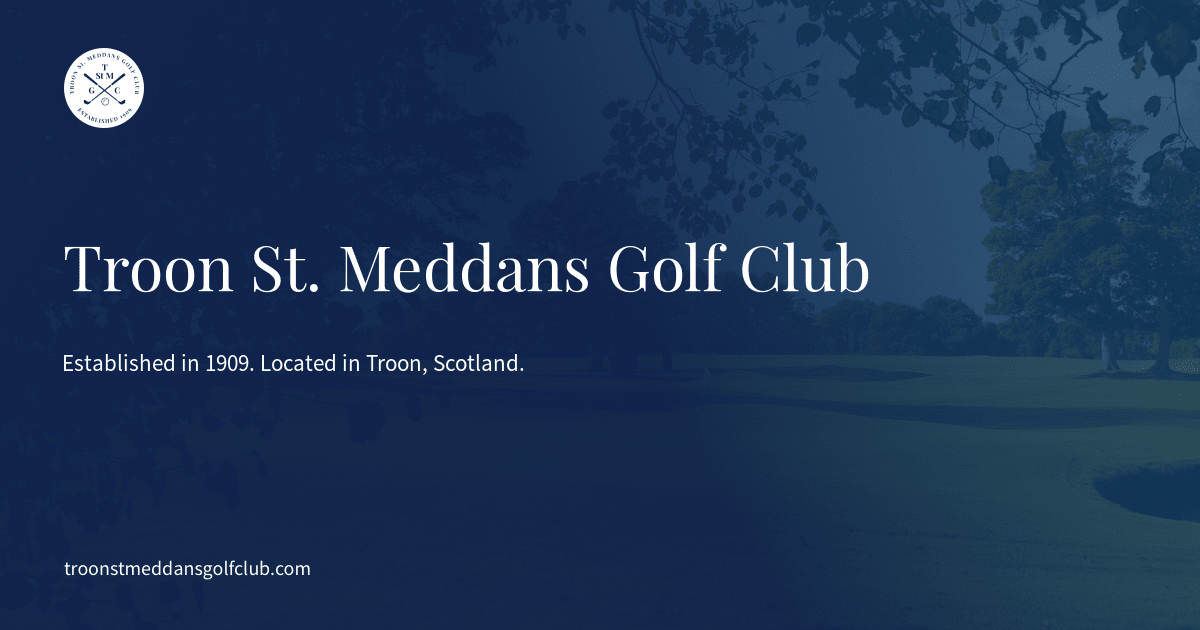 Troon St. Meddans Golf Club